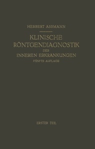 Die Klinische Röntgendiagnostik der Inneren Erkrankungen