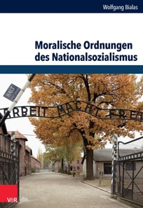 Moralische Ordnungen des Nationalsozialismus