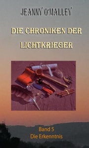 Die Chroniken der Lichtkrieger