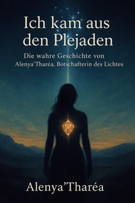 Ich kam aus den Plejaden