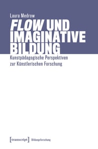 »Flow« und Imaginative Bildung