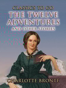 Twelve Adventures and other Stories