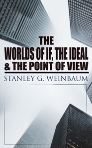 Worlds of If, The Ideal & The Point of View