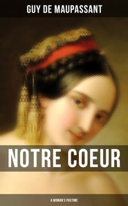Notre Coeur (A Woman's Pastime)