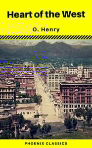 Heart of the West (Phoenix Classics)