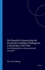 Het Bataafsch Genootschap der Proefondervindelijke Wijsbegeerte te Rotterdam 1769-1984