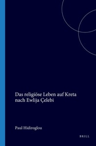 religiose Leben auf Kreta nach Ewlija Celebi