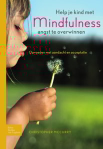 Help je kind met mindfulness angst te overwinnen