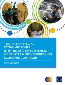 Role of Special Economic Zones in Improving Effectiveness of Greater Mekong Subregion Economic Corridors