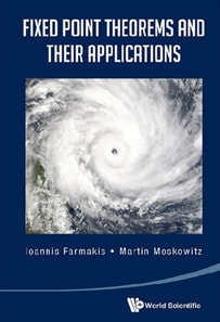 Fixed Point Theorems And Their Applications