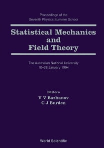 Statistical Mechanics And Field Theory - Proceedings Of The Seventh Physics Summer School