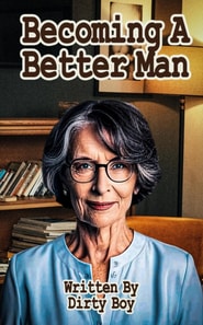 Becoming A Better Man