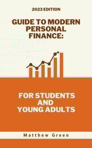 Guide to Modern Personal Finance: For Students and Young Adults