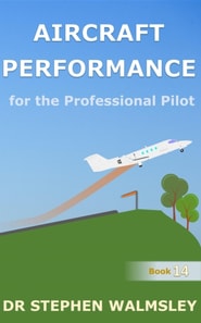 Aircraft Performance for the Professional Pilot