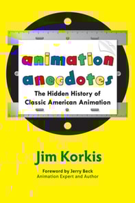 Animation Anecdotes: The Hidden History of Classic American Animation