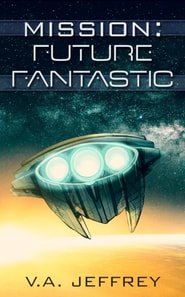 Mission: Future Fantastic