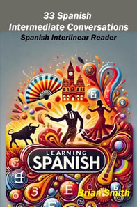 33 Spanish Intermediate Conversations