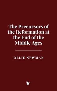 Precursors of the Reformation at the End of the Middle Ages