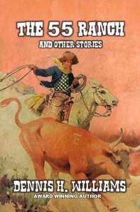 55 Ranch and Other Stories