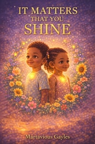 It Matters That You Shine