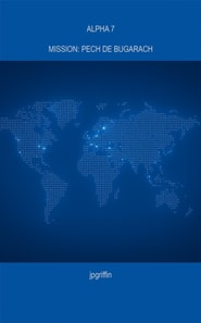 Alpha 7 Mission: Pech de Bugarach