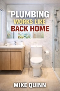 Plumbing Works Like Back Home