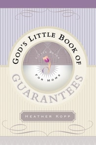 God's Little Book of Guarantees for Moms