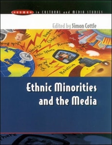 ETHNIC MINORITIES and the MEDIA