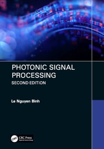 Photonic Signal Processing, Second Edition