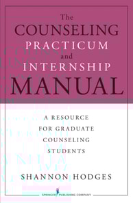 Counseling Practicum and Internship Manual