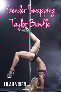 Gender Swapping Taylor Bundle