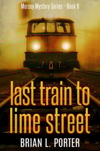 Last Train To Lime Street