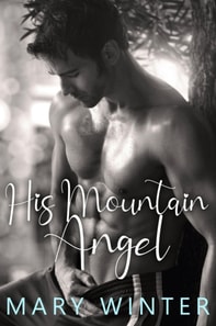 His Mountain Angel: An Instalove Cowboy Novella