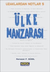 Uzaklardan Notlar 5: Ulke ManzarasA 