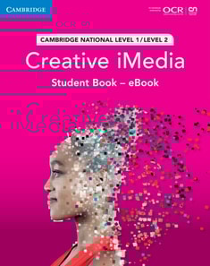 Cambridge National in Creative iMedia Student Book - eBook