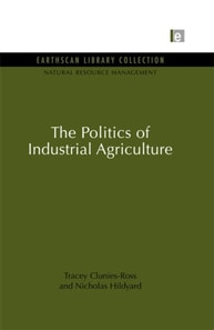 Politics of Industrial Agriculture