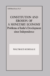 Constitution and Erosion of a Monetary Economy