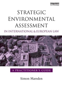 Strategic Environmental Assessment in International and European Law