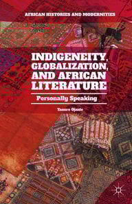 Indigeneity, Globalization, and African Literature