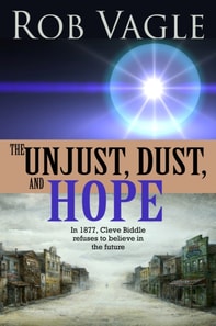 Unjust, Dust, And Hope