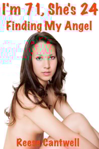 I'm 71, She's 24: Finding My Angel