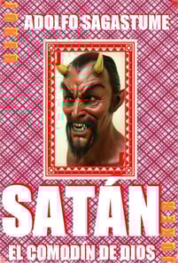 Satan, el Comodin de Dios