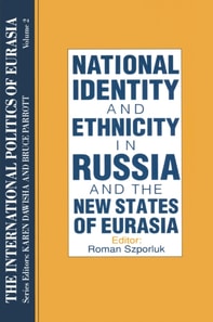 International Politics of Eurasia: v. 2: The Influence of National Identity