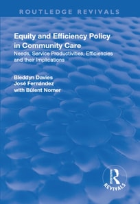 Equity and Efficiency Policy in Community Care