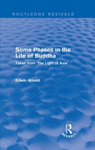 Routledge Revivals: Some Phases in the Life of Buddha (1915)