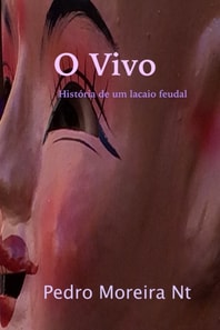 O Vivo: historia de um lacaio feudal