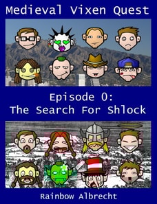 Medieval Vixen Quest Episode 0:  The Search For Shlock