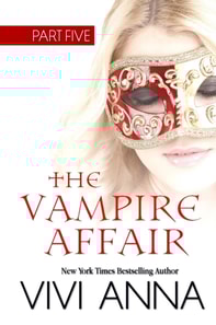 Vampire Affair: Part Five: Billionaires After Dark