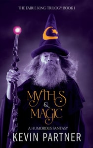 Myths & Magic: A Humorous Fantasy