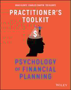 Psychology of Financial Planning, Practitioner's Toolkit